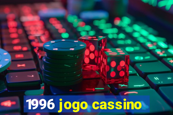 1996 jogo cassino